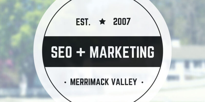 Merrimack Valley SEO & Web Marketing.