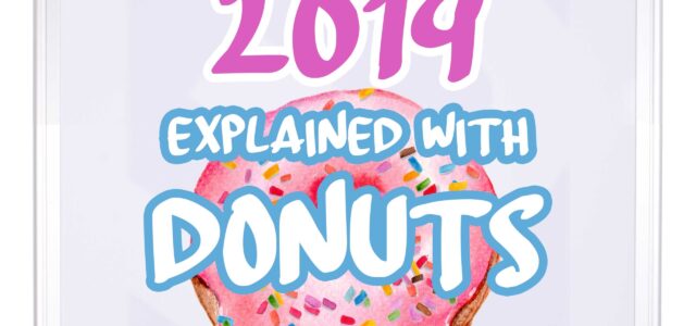 Social Media Explained with Donuts 2019!