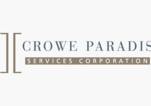Client: Crowe Paradis Services Corporation.
